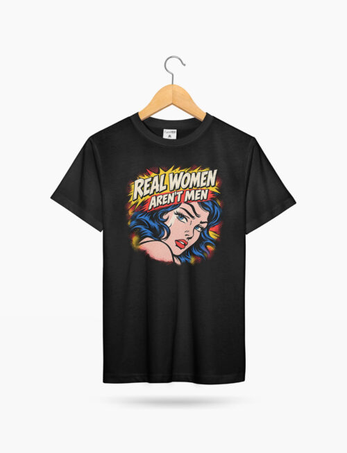 Real Women Aren’t Men Tee