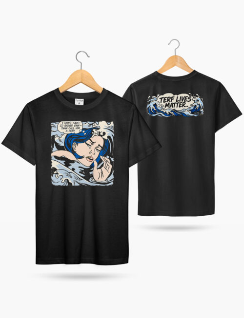 TERF Lives Matter Tee
